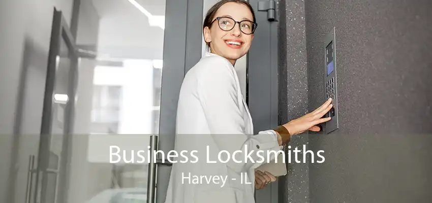 Business Locksmiths Harvey - IL