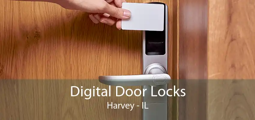 Digital Door Locks Harvey - IL