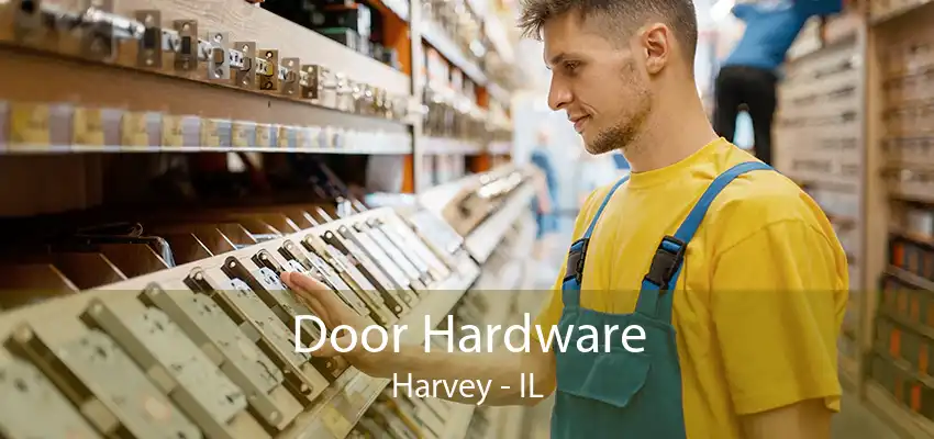 Door Hardware Harvey - IL