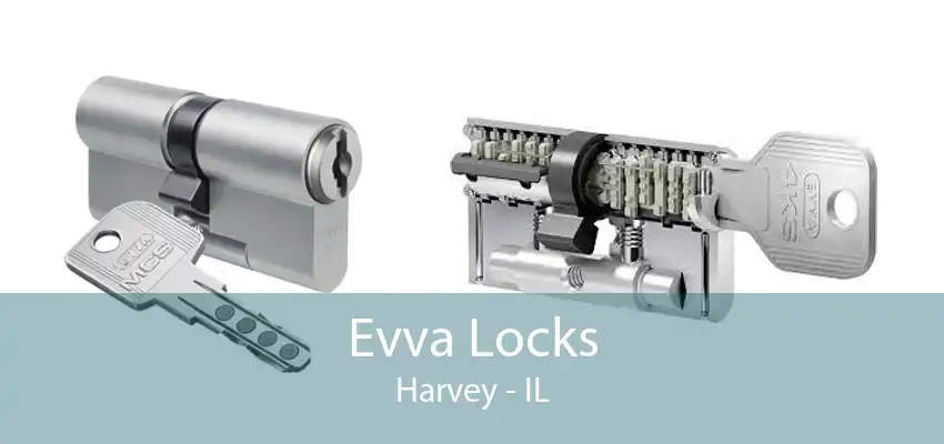 Evva Locks Harvey - IL