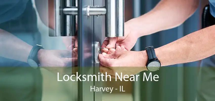 Locksmith Near Me Harvey - IL