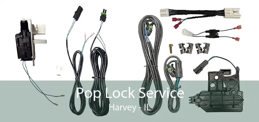 Pop Lock Service Harvey - IL