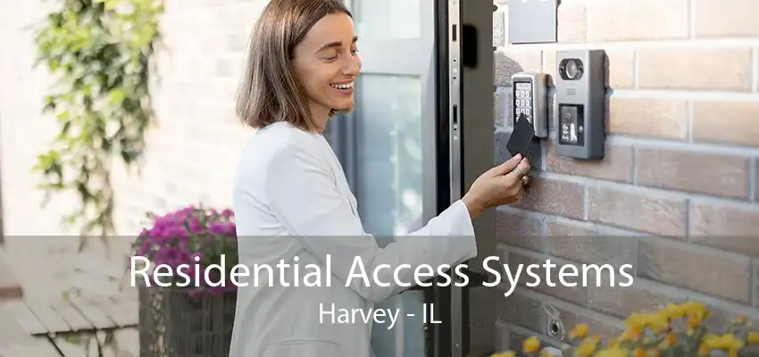 Residential Access Systems Harvey - IL