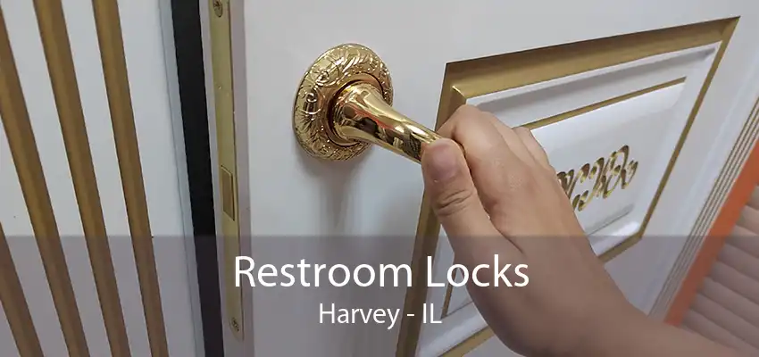 Restroom Locks Harvey - IL