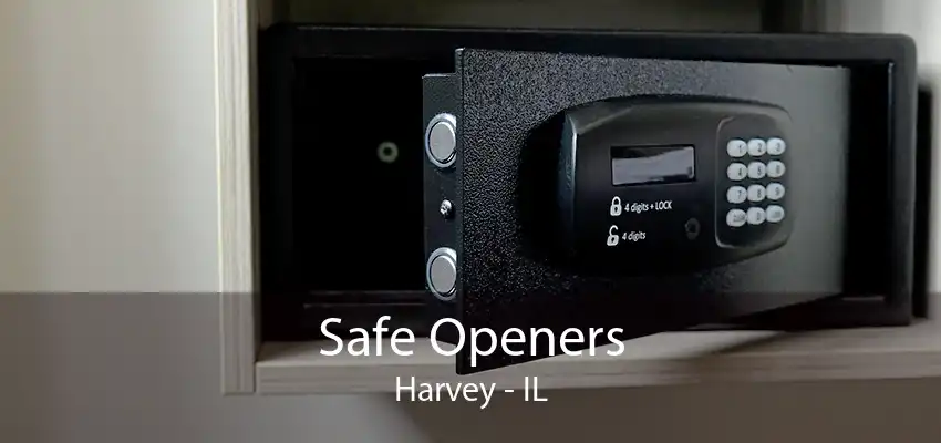 Safe Openers Harvey - IL